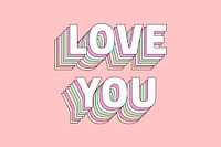 Layered retro pastel psd love you stylized text typography
