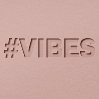 Vibes word paper cut lettering