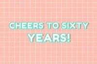 Outline 80&rsquo;s miami font cheers to sixty years! typography on grid background