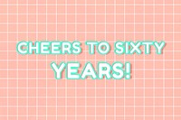 Outline 80’s miami font cheers to sixty years! typography on grid background