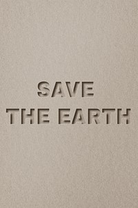 Paper cut save the earth lettering font typography