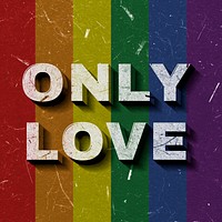 Vintage rainbow Only Love 3D paper font quote
