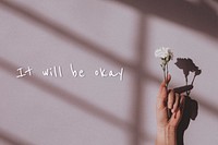 It will be okay quote on a natural light background