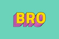 Retro layered bro word art