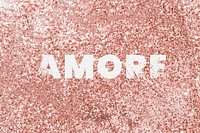 Amore typography on a copper glitter background