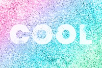 Cool typography on a rainbow glitter background