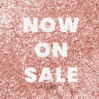 Now on sale typography on a copper glitter background