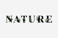 Botanical NATURE vector word typography