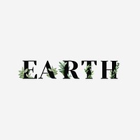 Botanical EARTH vector text black typography