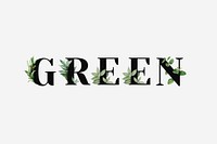 Botanical GREEN vector word black typography