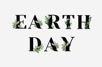 Botanical EARTH DAY vector word black typography