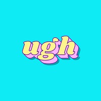 Ugh word retro typography vector