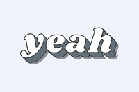 Yeah word retro typography vector