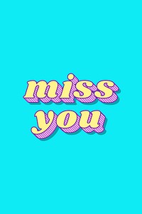 Miss you word retro bold lettering typography font vector
