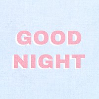 Bold good night word typography 