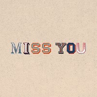 Miss you 3d word illustration 