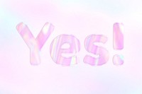 Yes! lettering holographic effect pastel gradient typography