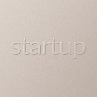 Startup embossed typography white paper background
