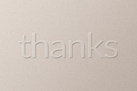 Thanks embossed typography white paper background