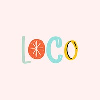 Doodle font loco text hand drawn