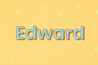 Male name Edward typography word