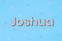 Joshua male name typography text