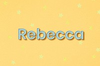 Female name Rebecca typography word