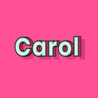 Carol name halftone shadow style typography