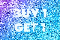 Buy 1 get 1 glittery shopping typography