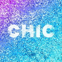 Chic glitter texture typography text