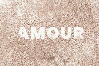 Amour glittery texture word typography