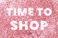 Time to shop glittery message typography