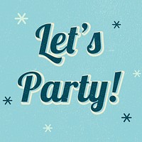 Let&#39;s party word colorful star patterned typography