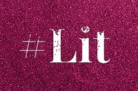 Hashtag lit ruby glitter word typography