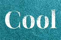 Cool teal glitter lettering typography