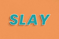 Slay word italic font shadow typography