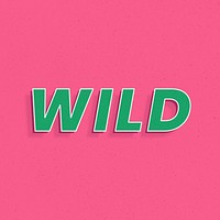 Retro wild word bold text typography 3d effect