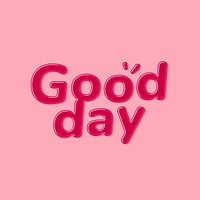 Jelly embossed good day word typography