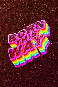 Born this way word 3d vintage typography wavy rainbow