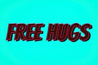 Free hugs retro shadow typography illustration 