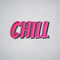 Chill comic retro style lettering illustration