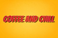 Coffee and chill retro shadow typography illustration