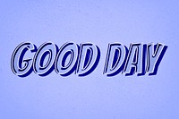 Good day message retro font style illustration<br /> 