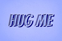 Hug me comic retro lettering illustration