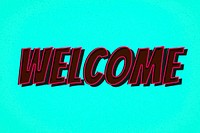 Welcome comic retro style lettering illustration