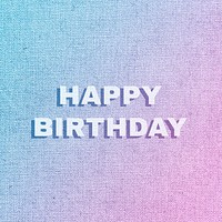 Happy birthday word pastel fabric texture