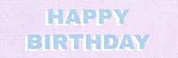 Happy birthday text pastel shadow font