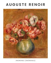 Auguste Renoir Anemones art print, vintage flower painting wall art