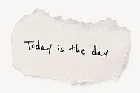 Torn paper template, DIY stationery with editable quote psd, today is the day