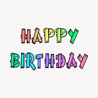 Happy Birthday collage element, cute illustration vector. 